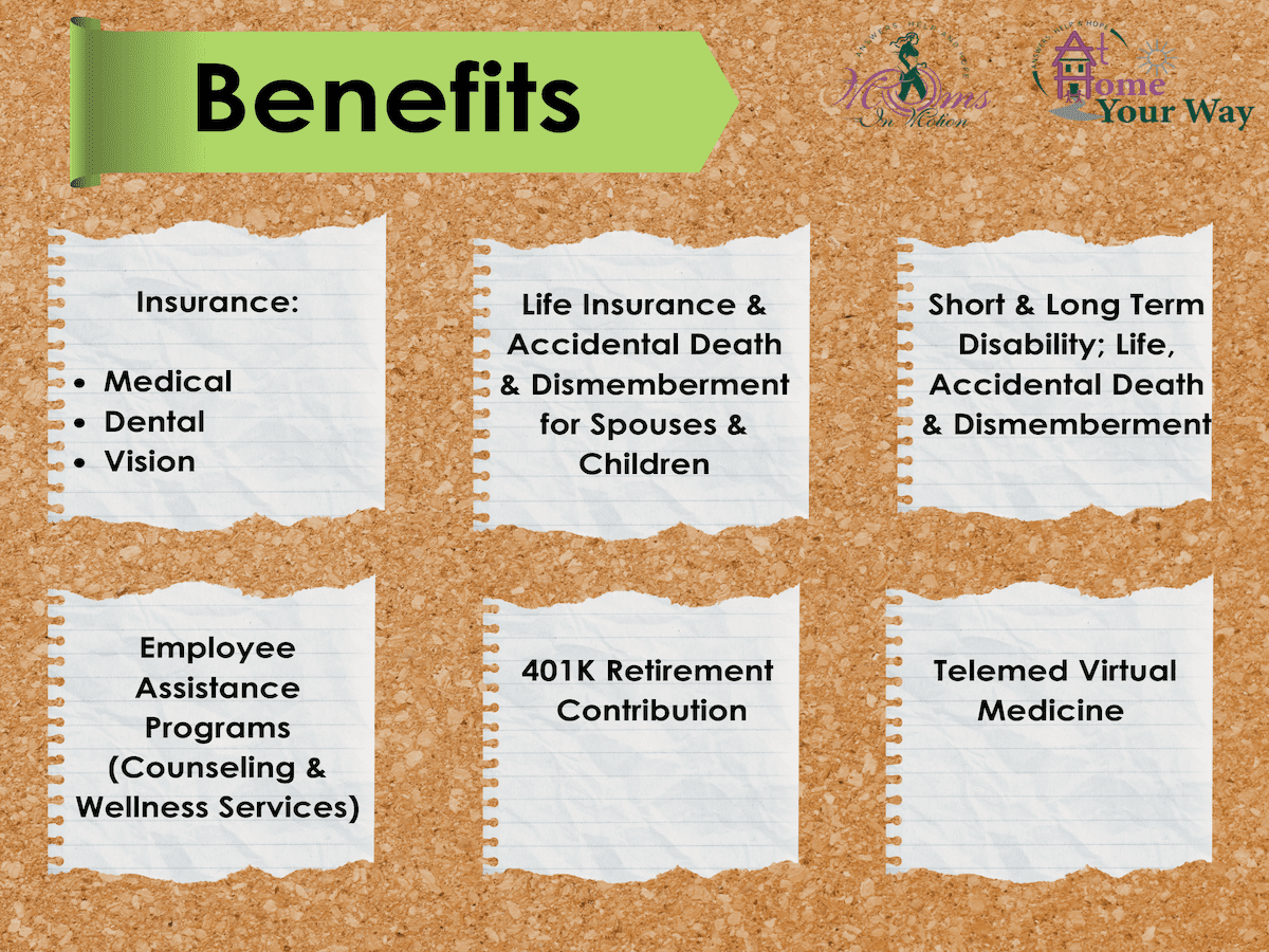 Benefits for employees at Moms In Motion. Hiring Now!
